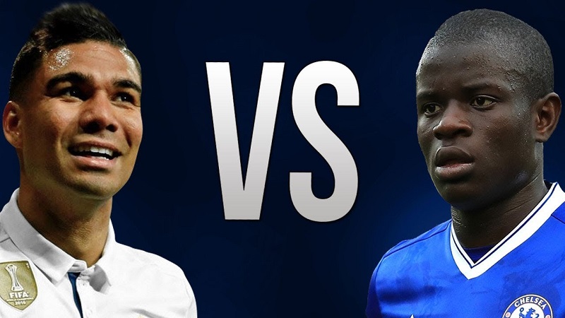 Hai mỏ neo quan trọng của hai đội Casemiro vs Kante